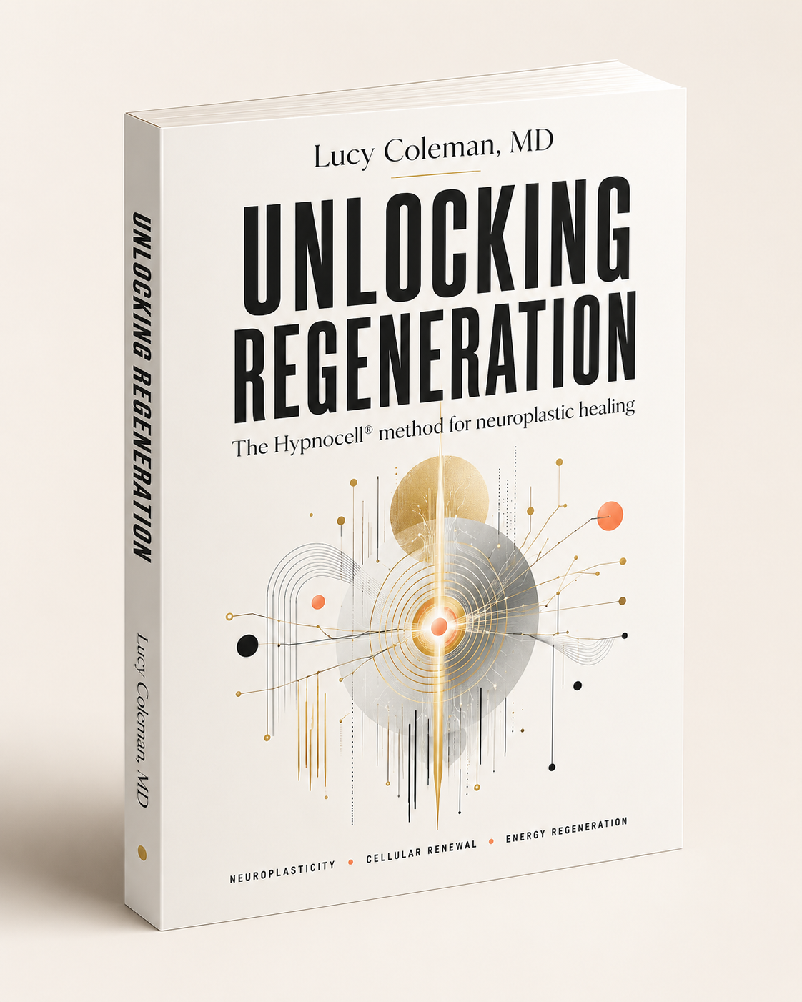 Unlocking Regeneration by Lucy Coleman MD